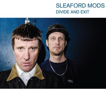 9._Sleaford_Mods_-_《Divide_And_Exit》_.jpg