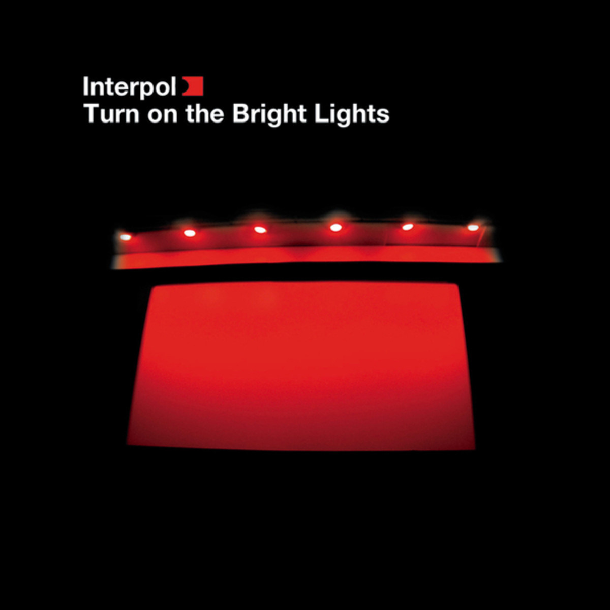 15._Interpol《Turn_On_The_Bright_Lights》_.jpg