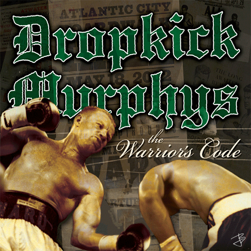 Dropkick_Murphys_-_The_Warriors_Code_-_2005.gif
