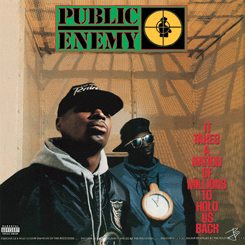 Public_Enemy_-_It_takes_a_nation_of_millions_to_hold_us_back_-_1988.gif